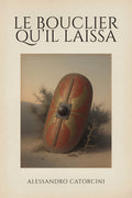 Le Bouclier qu’il laissa (Broché, français)