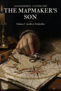 The Mapmaker's Son, Volume I by Alessandro Catorcini, book cover